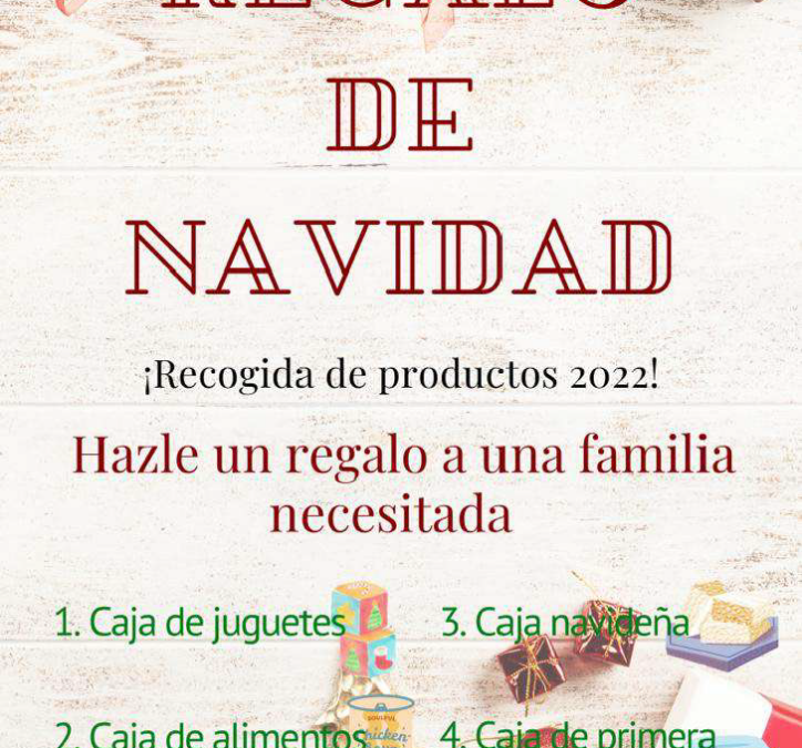 REGALO DE NAVIDAD – CAMPAÑA DE RECOGIDA DE ALIMENTOS – NAVIDAD 2022